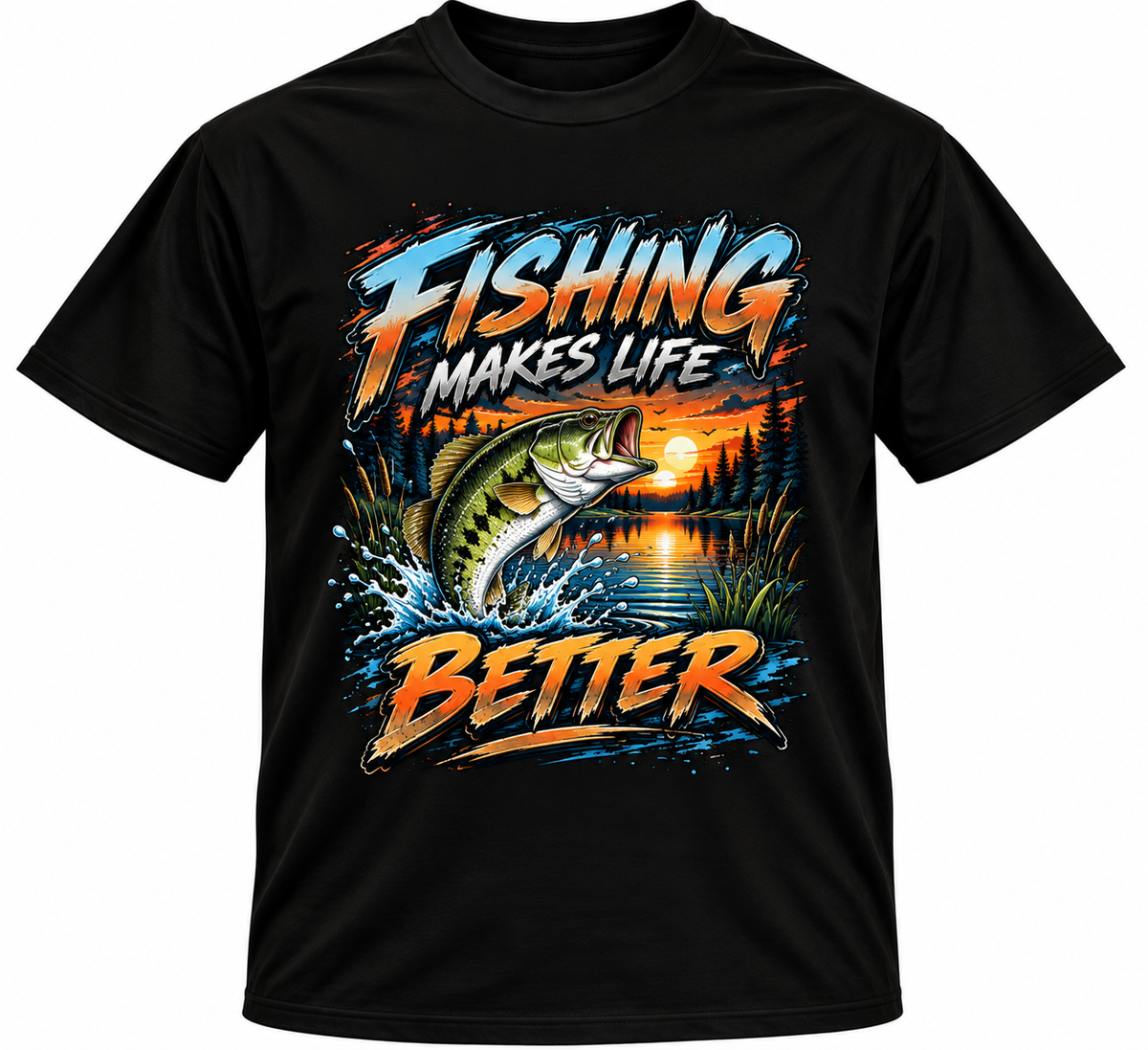 Fishing Makes Life Better T Shirt