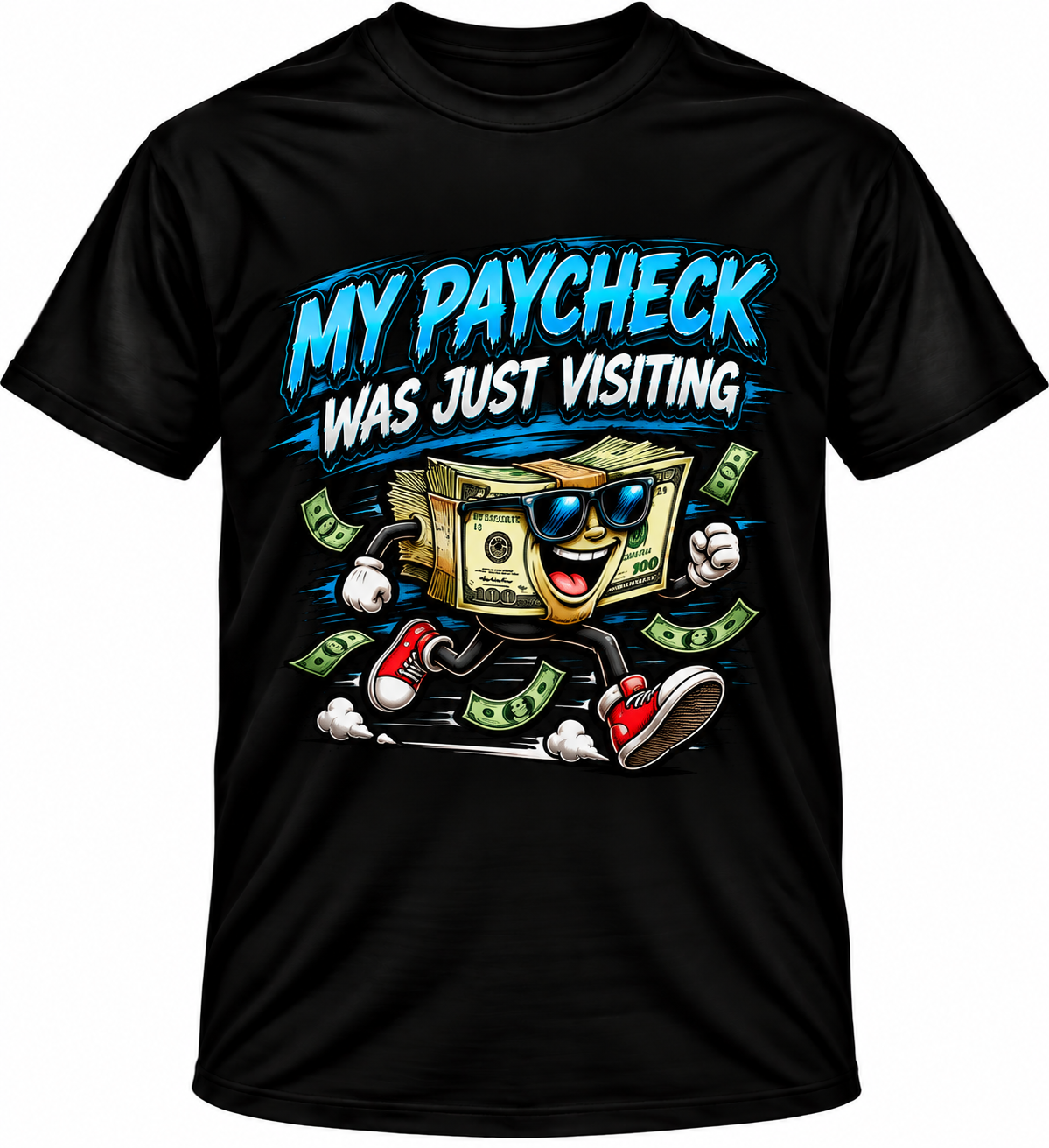 Visiting Paycheck T Shirt